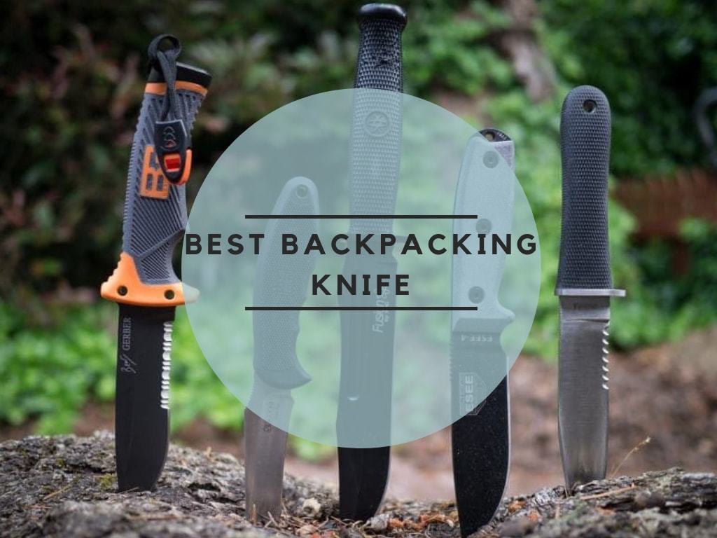  Best Backpacking Knife for Camping Hiking On The Market 