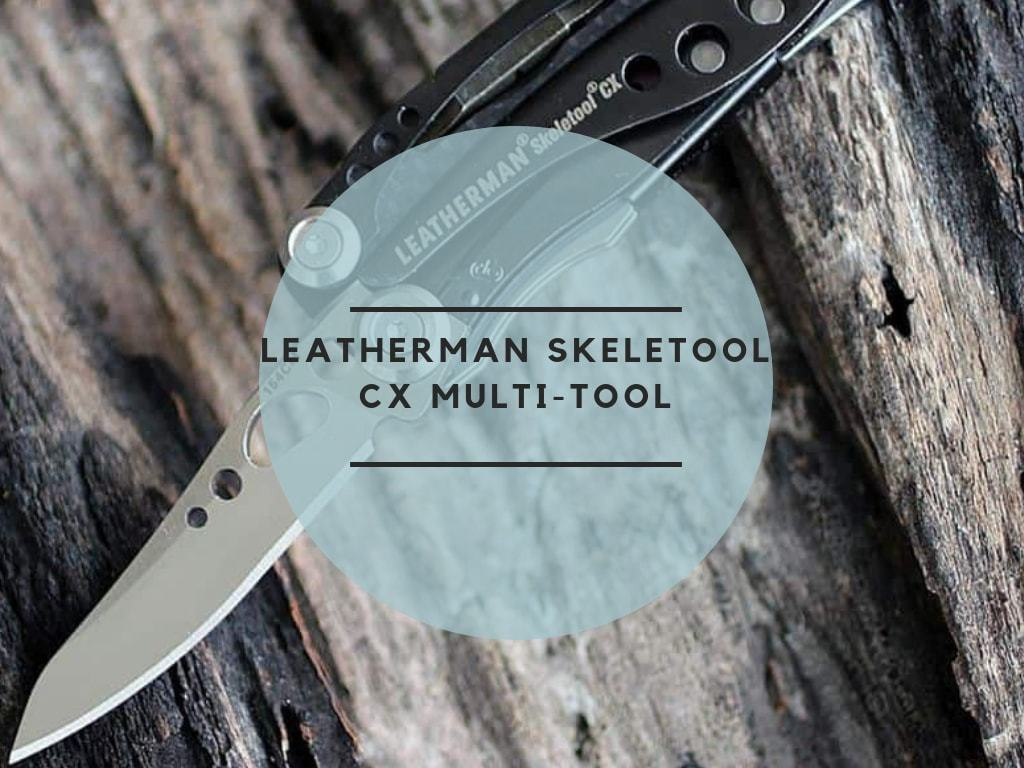 Leatherman Skeletool CX Multi-tool review