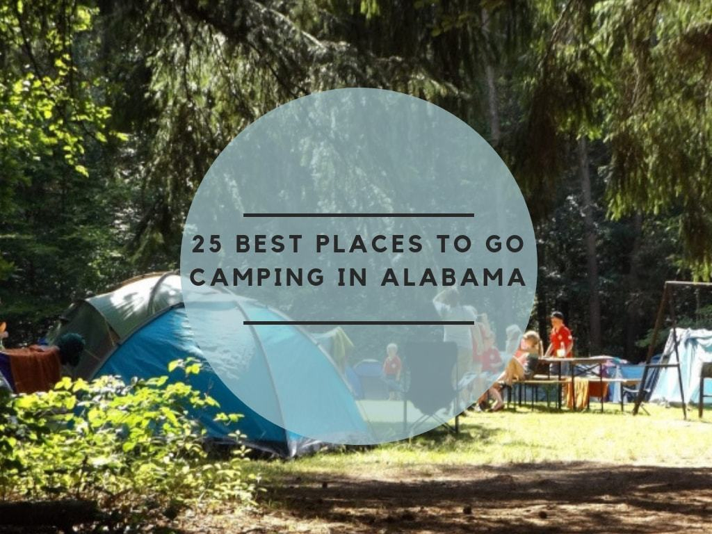 25 Best Places to go camping in Alabama