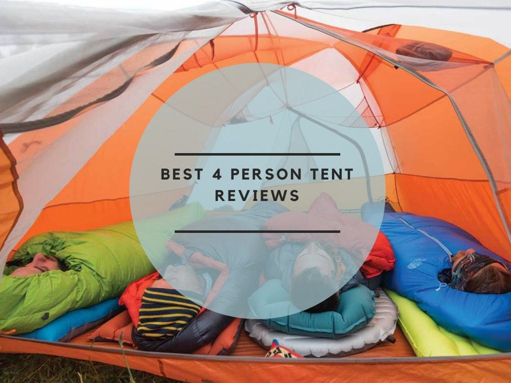 Best 4 Person Tent Reviews