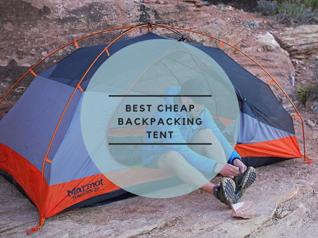 Best Cheap Backpacking Tent