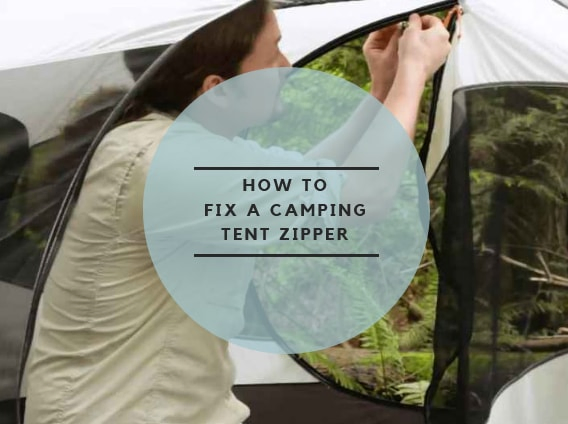 How to Fix A Camping Tent Zipper